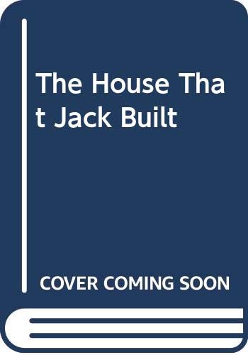 The House that Jack Built 0333569962 Book Cover