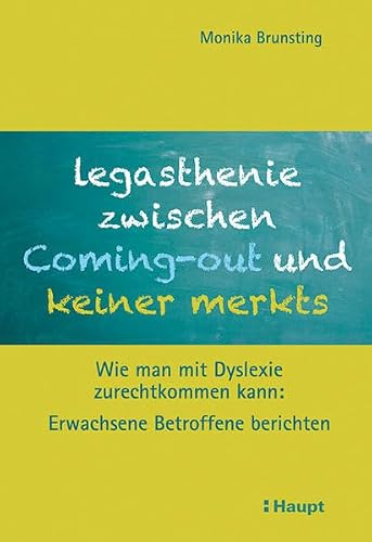 Legasthenie zwischen Coming-out und keiner merkts: Wie man mit Dyslexie zurechtkommen kann: Erwachsene Betroffene berichten