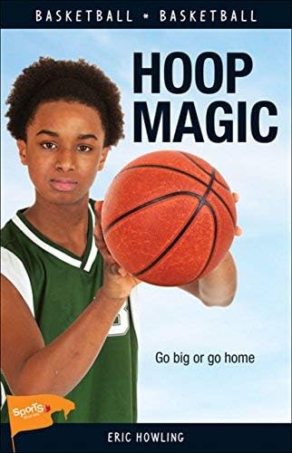 Hoop Magic (Lorimer Sports Stories) by Eric Howling (2014-03-01)