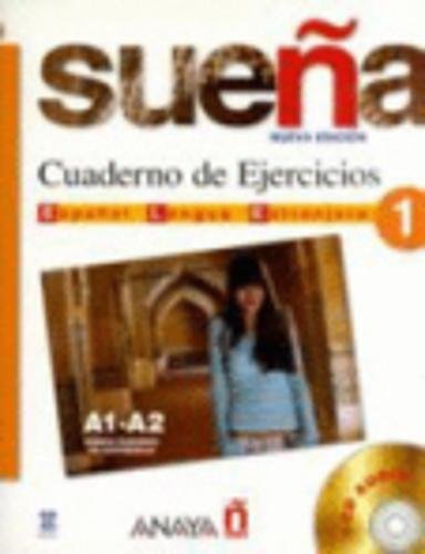 Sueña. Quaderno de ejercicios. Per le Scuole superiori: 1 Sueña. Quaderno de ejercicios. Per le Scuole superiori: 1