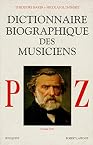 Dictionnaire biographique des musiciens, tome 3 : P-Z