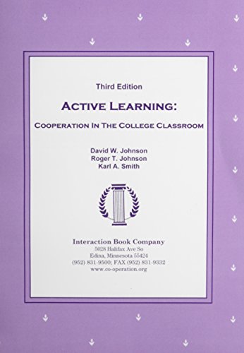 Active Learning: Cooperation in the College Classroom
