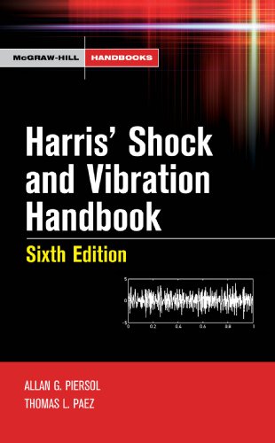 Harris' Shock and Vibration Handbook (McGraw-Hill Handbooks) Harris Shock and Vibration Handbook (McGraw Hill Handbooks)