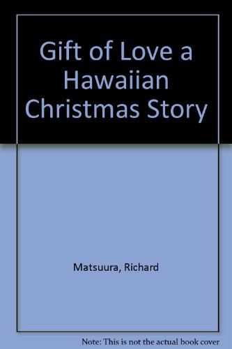 Gift of Love a Hawaiian Christmas Story