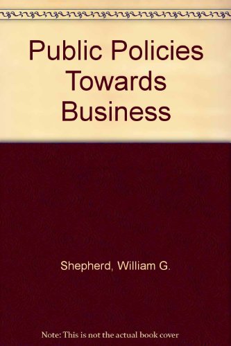 Public Policies Toward Business 0256084645 Book Cover