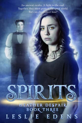 Spirits: Heather Despair Book Three