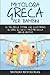 Mitologia Greca per Bambini: Le più belle storie che illustrano gli eroi, gli dei e i mostri della Grecia antica