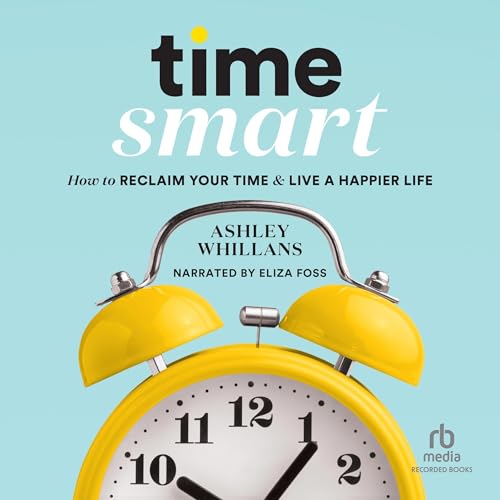 Time Smart by Ashley Whillans episode artwork