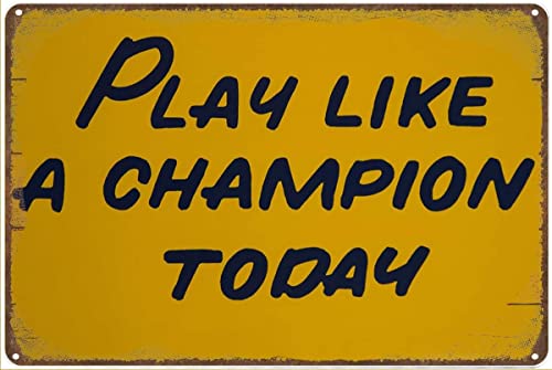 Play Like a Champion Today Antique Metal Tin Sign Bar Home Bathroom Pool Outdoor Plaque Wall Decor Vintage Sign Gift 12x16 Inch
