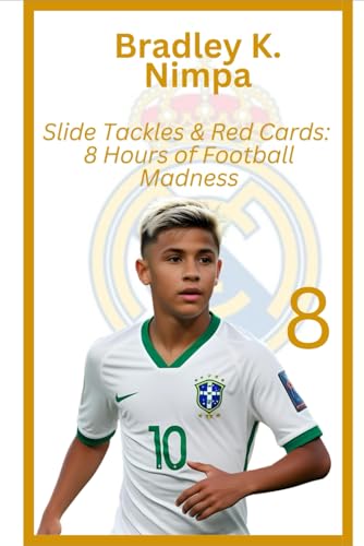 Slide Tackles & Red Cards: 8 Hours of Football Madness (Junior Da Silva and the Super life Challenge)