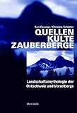  Quellen Kulte Zauberberge: Landschaftsmythologie der Ostschweiz und Vorarlbergs