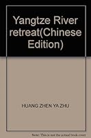 Yangtze River retreat 721604486X Book Cover