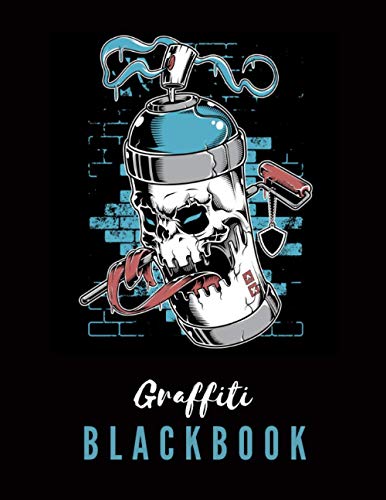 Graffiti Blackbook: Giant Sketchbook to Draw Graffitis and Tags | Great Gift for Graffiti Artists | Awesome Blank Street Art Practice Book | Part 2