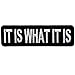 Toppa ricamata simpatica da motociclista con scritta “It is what it is” da cucire/trasferibile a caldo