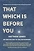 That Which is Before You: An Invitation to Enlightenment