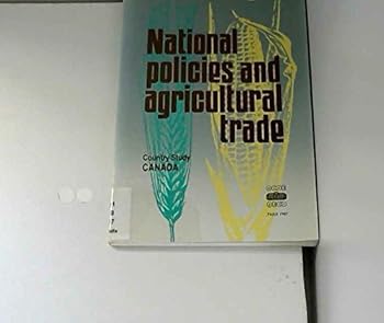 Paperback National Policies and Agricultural Trade: Canada Book