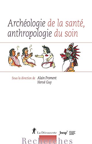 Télécharger Archéologie de la santé, anthropologie du soin Livre eBook France