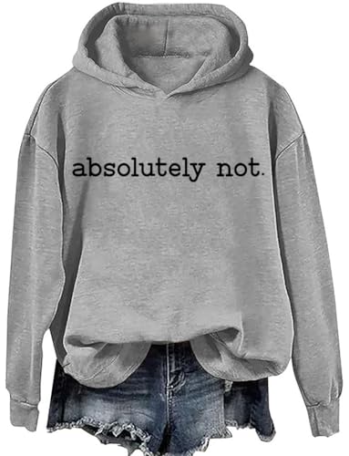 Absolutely Not Hoodie Absolutely Not Sweatshirt Absolutely Not Shirt For Women Men3
