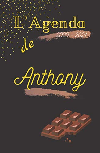 L’agenda de 2020-2021 Anthony: [Format Agenda 13,3x20,3 cm|108 pages][Objet école/planning] Agenda enfant pour l’école, collège, lycée, université. ... scolaire, cahier de texte [Qualité Premium]