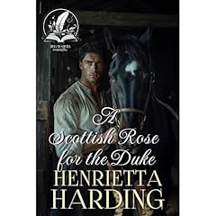 A Scottish Rose for the Duke Audiolibro Por Henrietta Harding arte de portada