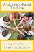Attachment-Based Teaching: Creating a Tribal Classroom (The Norton Series on the Social Neuroscience of Education)