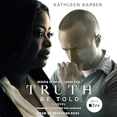 Truth Be Told Audiolibro Por Kathleen Barber arte de portada