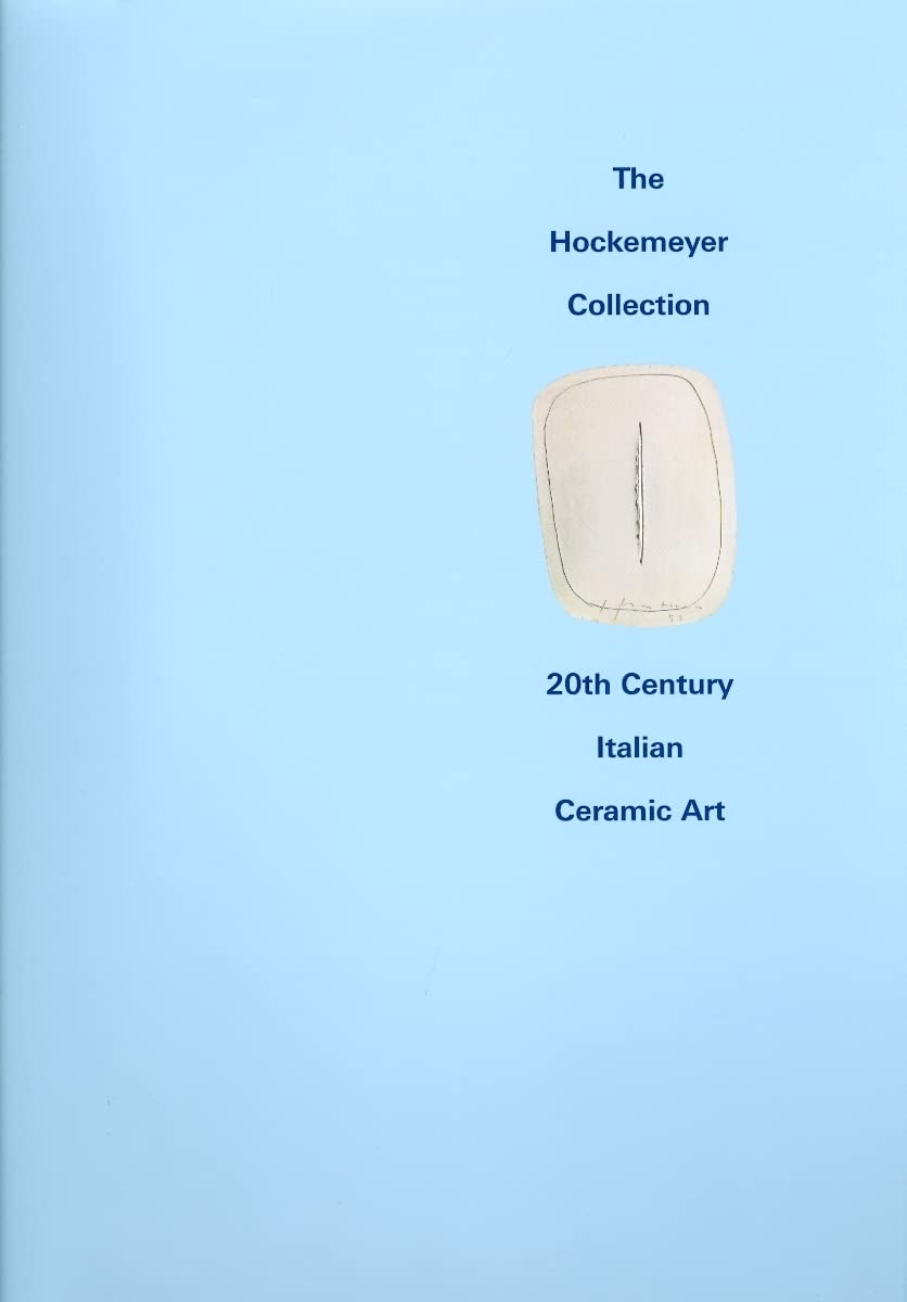 Céramique italienne d'art du 20e siècle : livre de référence Hockemeyer Collection