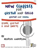 New Classics for Guitar and Cello, Guitar and Viola 0786657731 Book Cover