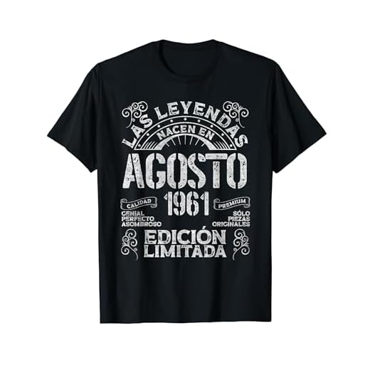 Las Leyendas Nacen En Agosto 1961 61 años Cumpleaños Camiseta