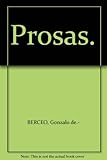  Prosas. [Tapa blanda] by BERCEO, Gonzalo de.-