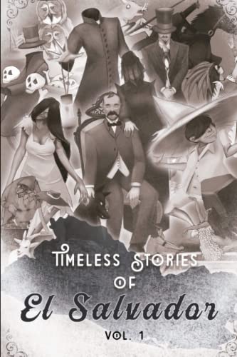 Independently Published 9798558368871 Timeless Stories Of El Salvador: The Beginning cover