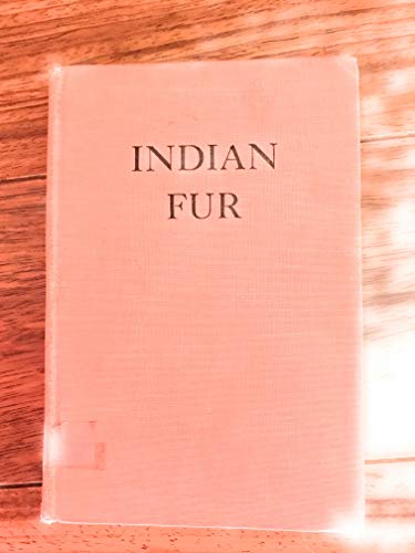 Indian fur; B0007E5EFA Book Cover