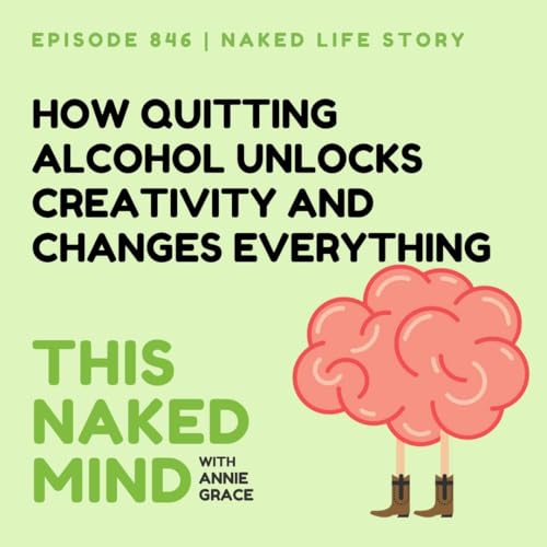 『How Quitting Alcohol Unlocks Creativity and Changes Everything | Samuel's Naked Life | E846』のカバーアート
