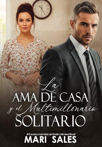 La Ama de Casa y el Multimillonario Solitario