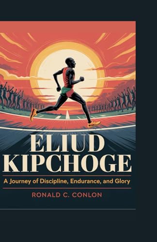 ELIUD KIPCHOGE: A Journey of Discipline, Endurance, and Glory