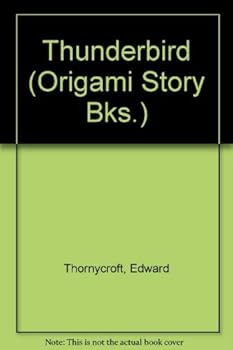 Paperback Thunderbird (Origami Story Bks.) Book