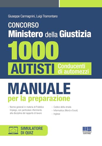 Concorso Ministero della Giustizia - 1000 Autisti Conducenti di automezzi - Manuale per la preparazione
