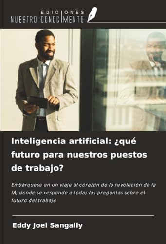 Inteligencia artificial: ¿qué futuro para nuestros puestos de trabajo?