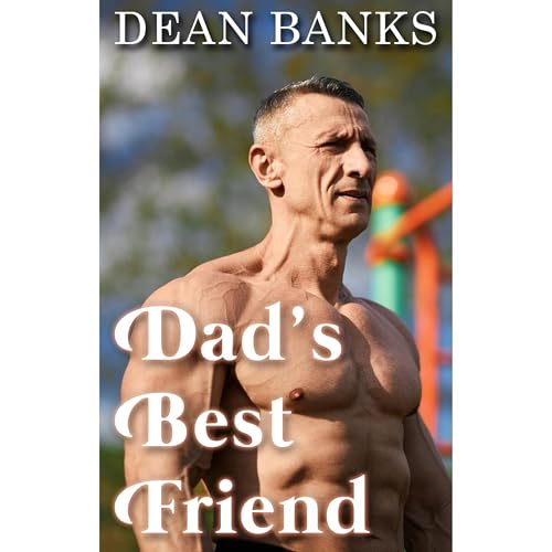 Dad's Best Friend Audiolibro Por Dean Banks arte de portada