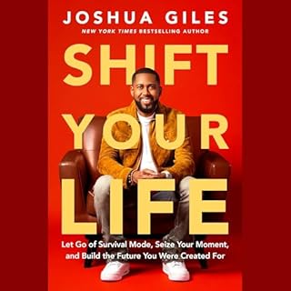 Shift Your Life Audiobook By Joshua Giles cover art