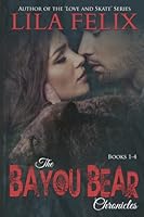 The Bayou Bear Chronicles: Books 1-4 1543243533 Book Cover