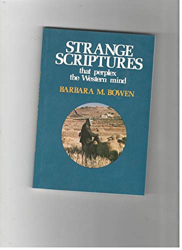 Strange Scriptures Examples Strange Scriptures that perplex the western mind clarified in the light ...