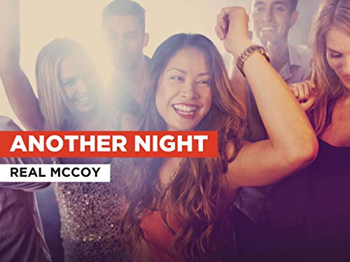 Another Night al estilo de Real McCoy