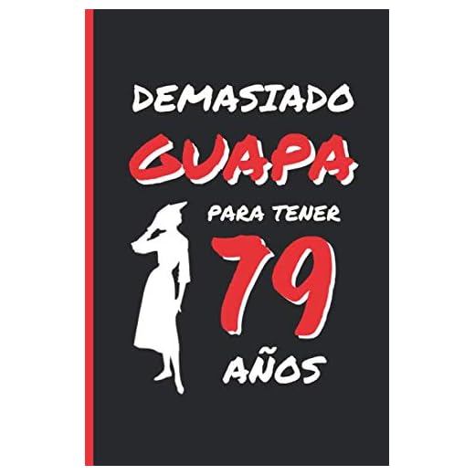79 AÑOS EN TOTAL: REGALO DE CUMPLEAÑOS ORIGINAL Y DIVERTIDO PARA HOMBRE Y MUJER, personas mayores, abuelo, abuela | Ideas Aniversario, Día de San ... de Notas, Libreta de Apuntes o Agenda.