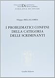  I problematici confini della categoria delle scriminanti (Univ. Siena-Dip. diritto pubblico)