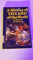 A History of the End of the World (An Invisible Book) 0688013929 Book Cover