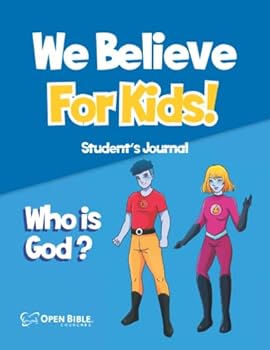 We Believe for Kids Student's Journal: Who is God?