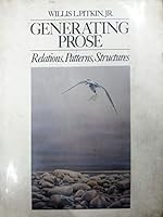 Generating Prose: Relations, Patterns, Structures 0023955600 Book Cover