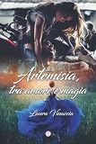 Artemisia, tra amore e magia