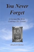 You Never Forget B0029J07J4 Book Cover